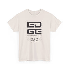 Load image into Gallery viewer, The Edge VBC DAD Shirt
